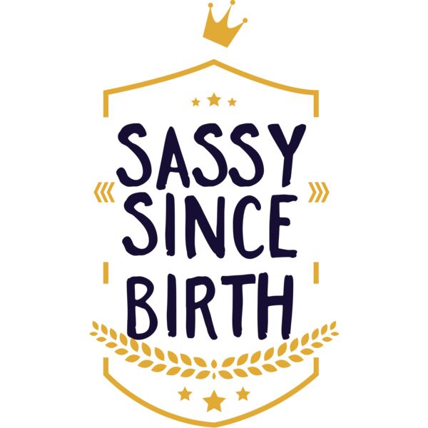Sassy Since Birth Thumbnail